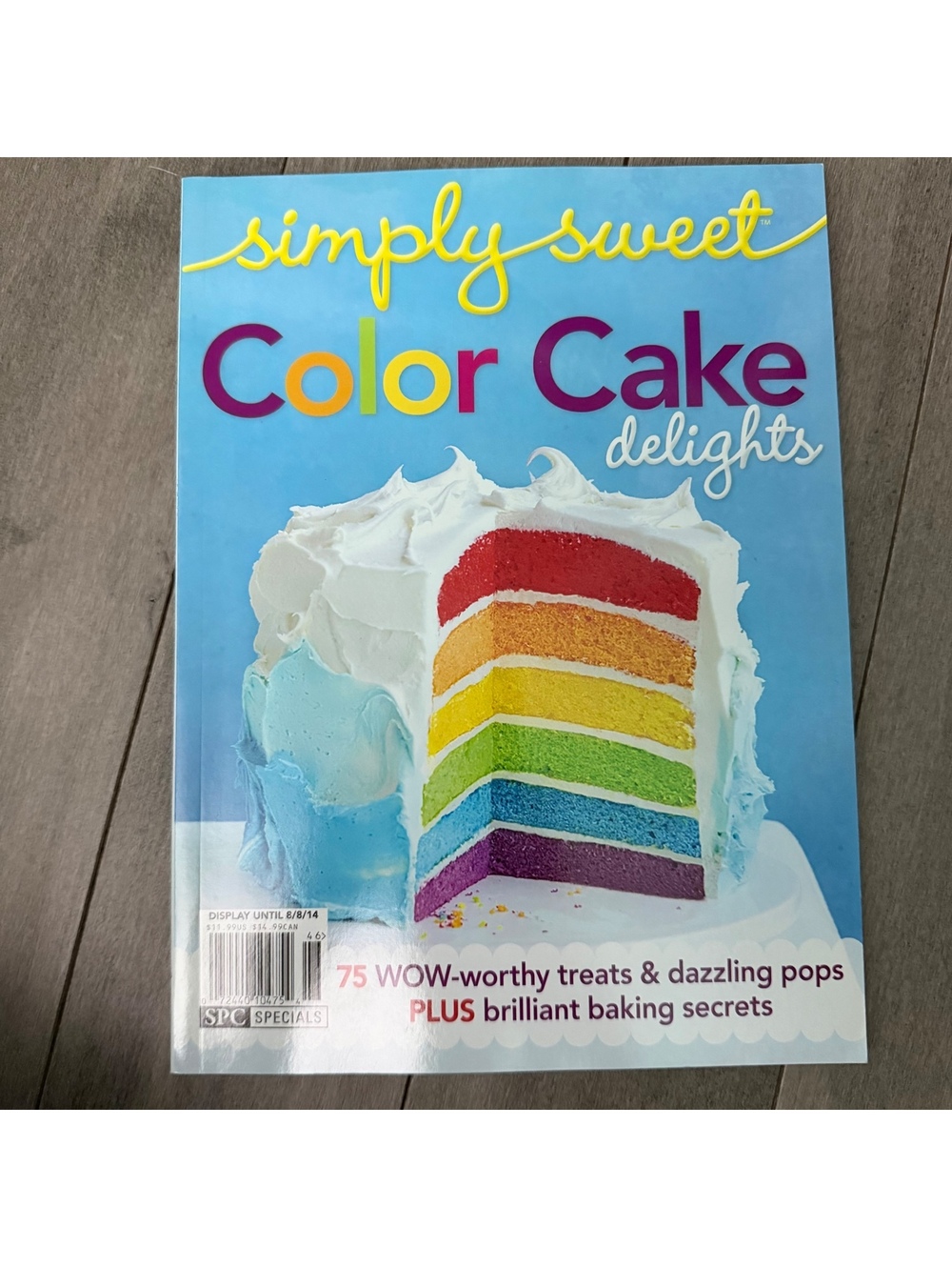 Simply Sweet Color Cake Delights Magazine - 75 Colorful Baking Recipes, SPC